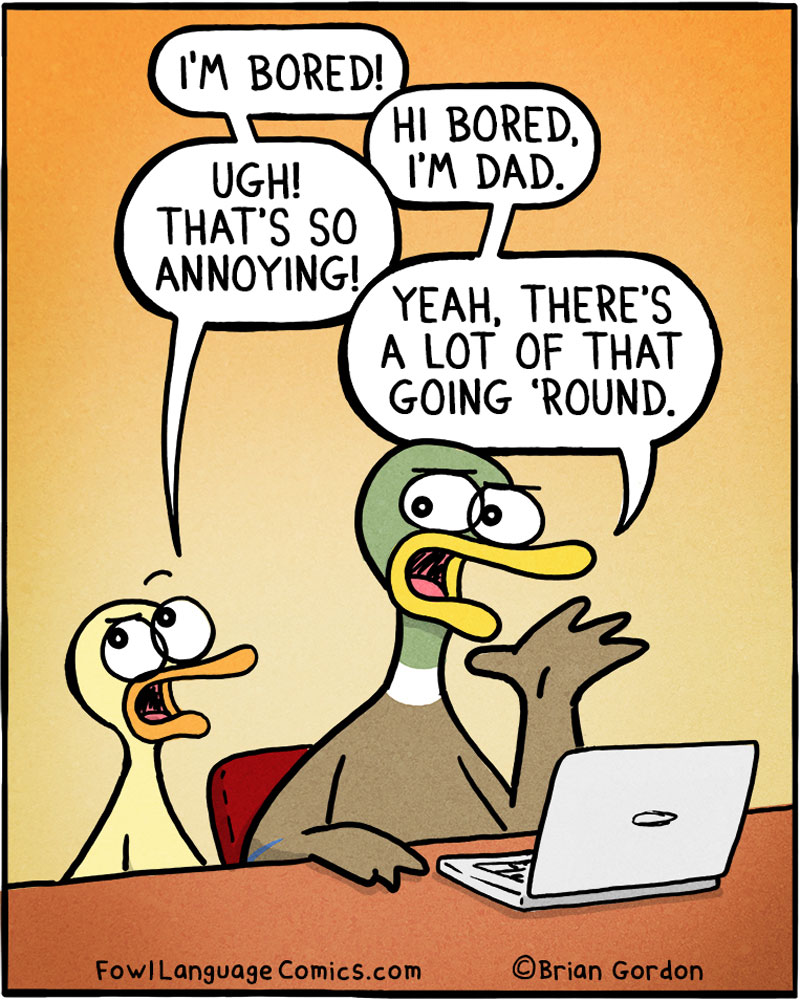 https://cdn-dev.tinyview.com/fowl-language/2020-09-09-bored/im-bored.jpg