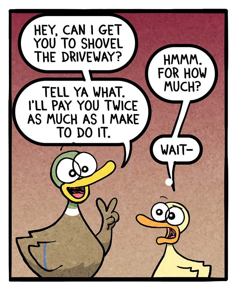 https://cdn-dev.tinyview.com/fowl-language/2024/01/15/twice-as-much/twice-as-much-1.jpg