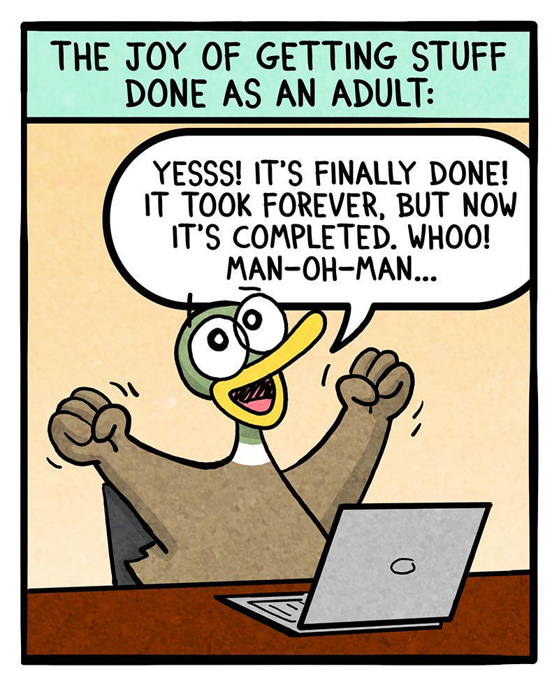 https://cdn-dev.tinyview.com/fowl-language/2025/05/16/getting-stuff-done/getting-stuff-done-1.jpg