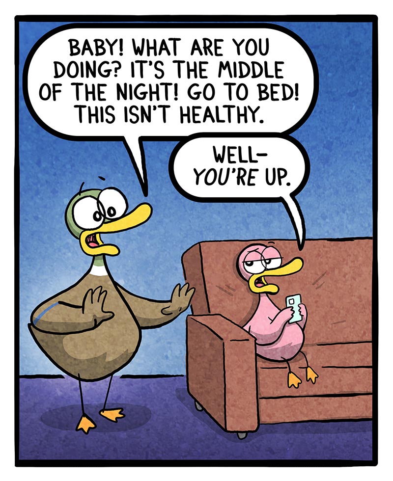 https://cdn-dev.tinyview.com/fowl-language/2025/07/14/up-too-late/up-too-late-1.jpg