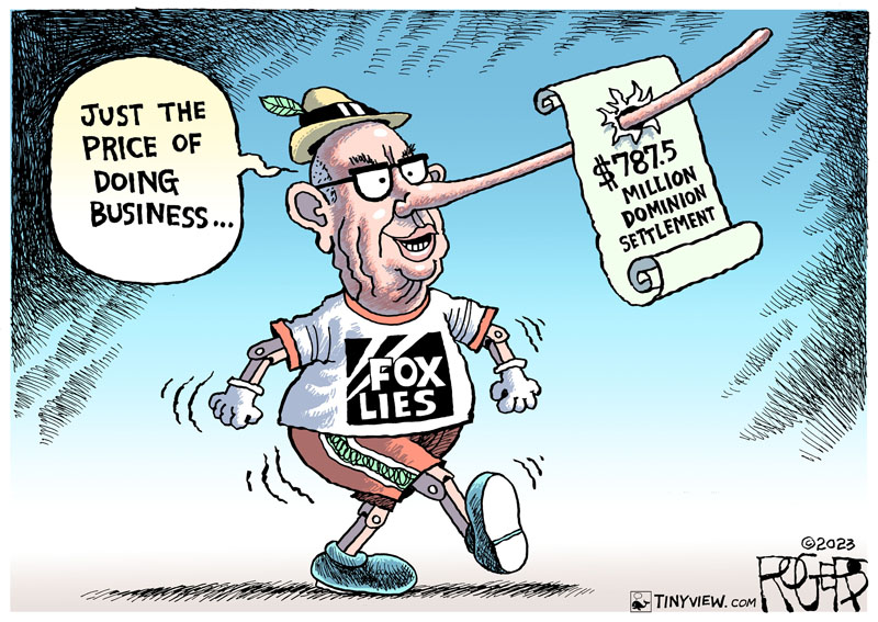 https://cdn-dev.tinyview.com/rob-rogers/2023/04/21/fox-lies/20230421_Fox_Lies.jpg
